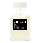 Untitled #4 by Sarah Barton-King Unisex fragrance  by  Untitled